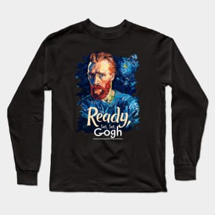 Redy, Set, Gogh, van gogh portrait, Post-impressionism Long Sleeve T-Shirt